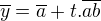 $\overline{y} = \overline{a} + t. \overline{ab}$