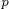 $_{p}$