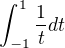 $\int_{-1}^{1}\frac{1}{t}dt$
