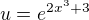 $u= e^{2x^{3}+3}$