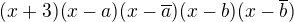 $(x+3)(x-a)(x-\overline{a})(x-b)(x-\overline{b})$