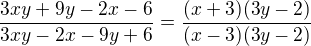 $\frac{3xy+9y-2x-6}{3xy-2x-9y+6}=\frac{(x+3)(3y-2)}{(x-3)(3y-2)}$