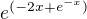 $e^{({-2x+e^{-x}})}$