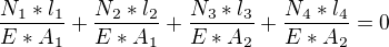 $\frac{N_1*l_1}{E*A_1}+\frac{N_2*l_2}{E*A_1}+\frac{N_3*l_3}{E*A_2}+\frac{N_4*l_4}{E*A_2}=0$