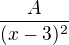 $\frac{A}{(x-3)^{2}}$