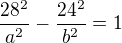 $\frac{28^2}{a^2}-\frac{24^2}{b^2}=1$