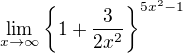 $\lim_{x\to\infty }\{1+\frac{3}{2x^2}\}^{5x^2-1}$