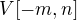 $V[-m,n]$