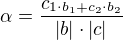 $\alpha =\frac{c_{1\cdot b_{1}+c_{2}\cdot b_{2}}}{|b|\cdot |c|}$