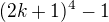 $(2k+1)^4 - 1$