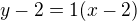 kopírovat do textarea $y-2=1(x-2)$