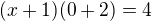 $(x+1)(0+2)=4$