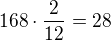 $168\cdot \frac{2}{12}=28$
