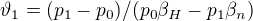 kopírovat do textarea $\vartheta _{1}=(p _{1}-p _{0})/(p _{0}\beta _{H}-p _{1}\beta _{n})$