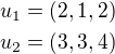 kopírovat do textarea $u_1=(2,1,2) \\ u_2=(3,3,4)$