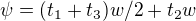 $\psi=(t_1+t_3)w/2+t_2w$