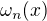 $\omega_n(x)$