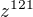$z^{121}$