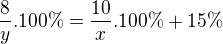 $\frac{8}{y}.100\% =\frac{10}{x}.100\% +15\% $