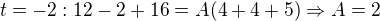 $t=-2:12-2+16=A(4+4+5)\Rightarrow A=2$