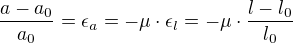$\frac{a-a_0}{a_0}=\epsilon_a=-\mu \cdot \epsilon_l=-\mu \cdot \frac{l-l_0}{l_0}$