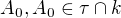 $A_{0}, A_{0}\in \tau \cap k$