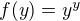 $f(y)=y^y$