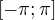 $[-\pi;\pi]$