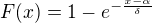 $F(x)=1-e^{-\frac{x-\alpha }{\delta }}$