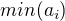 $min(a_i)$