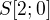 $S [2;0]$