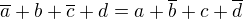 $\overline{a}+b+\overline{c}+d=a+\overline{b}+c+\overline{d}$