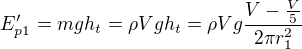 $E^{\prime}_{p1}=mgh_t=\rho Vgh_t=\rho Vg\frac{V-\frac{V}{5}}{2\pi r_1^2} $