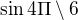 $\sin 4\Pi \setminus 6$