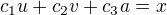 $c_1u + c_2v + c_3a = x$