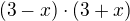 $(3-x)\cdot (3+x)$