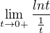 $\lim_{t\to0+}\frac{lnt}{\frac{1}{t}}$