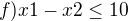 kopírovat do textarea $f)x1 - x2 \le 10$
