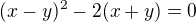 $(x-y)^2-2(x+y)=0$