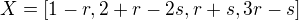 $X=[1-r,2+r-2s,r+s,3r-s]$