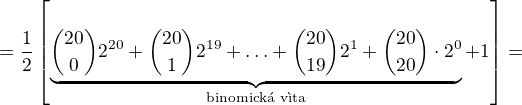 $=\frac12\left[\underbrace{{20\choose 0}2^{20}+{20\choose 1}2^{19}+\ldots +{20\choose 19}2^{1}+{20\choose20}\cdot2^0}_{\text{binomick�\ v�ta}}+1\right]=$