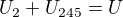 $U_{2}+U_{245}=U$