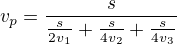 $v_p=\frac{s}{\frac s{2v_1}+\frac s{4v_2}+\frac s{4v_3}}$