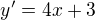 $y'=4x+3$
