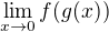 $\lim_{x\to0}f(g(x))$