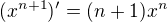 $(x^{n+1})'=(n+1)x^n$