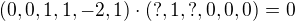 $(0,0,1,1,-2,1)\cdot(?,1,?,0,0,0)=0$