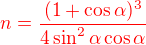 $\color{red}n=\frac{(1+\cos\alpha)^3}{4\sin^2\alpha\cos \alpha}$