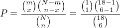 $P=\frac{{m \choose x}{N-m \choose n-x}}{{N\choose n}}=\frac{{1 \choose 1}{18-1 \choose 6-1}}{{18\choose 6}}$