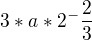kopírovat do textarea $3*a*2^-{\frac{2}{3}}$